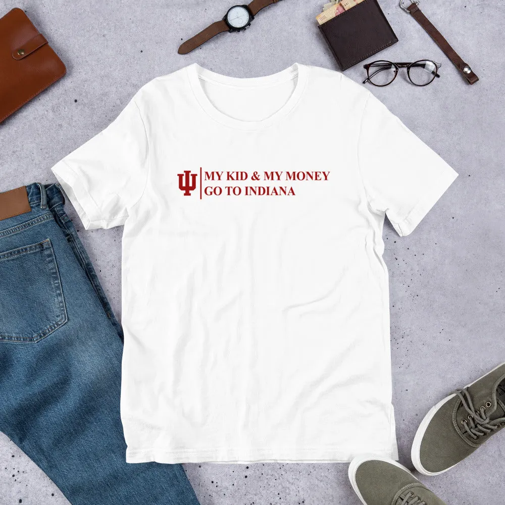 My Kid and My Money Go to Indiana