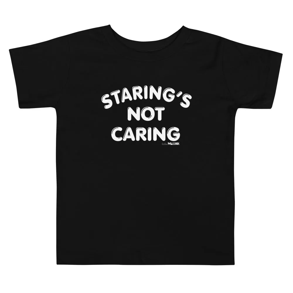 Staring's Not Caring Kids Tee
