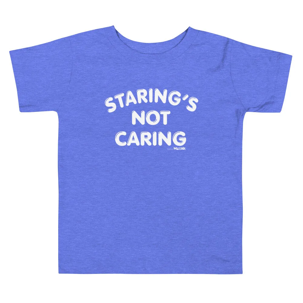 Staring's Not Caring Kids Tee